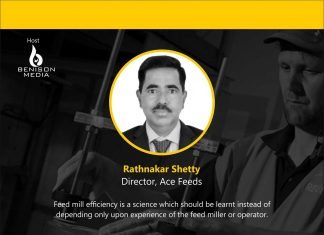 Understanding feed milling in Indian context by Rathnakar Shetty, Director, Ace Feeds